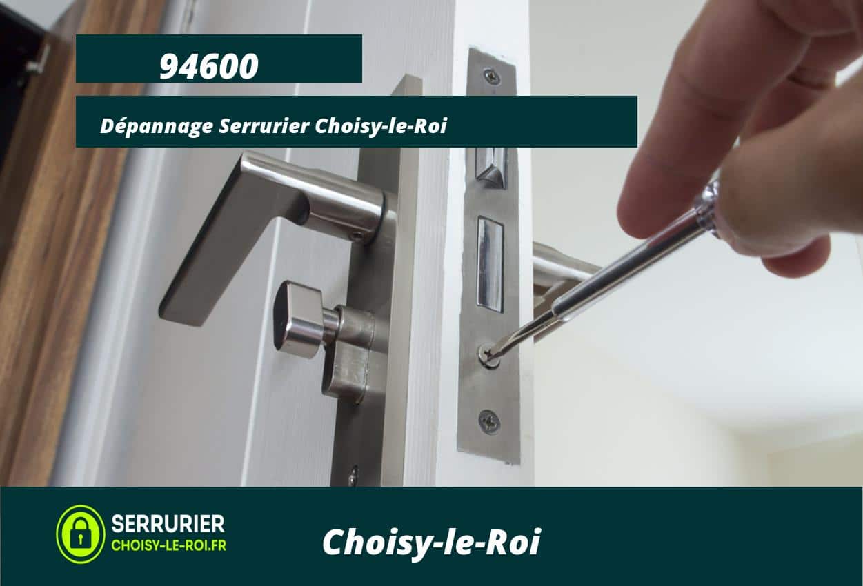 Dépannage Serrurier Choisy-le-Roi (94600)